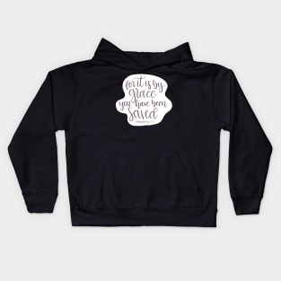 For it is by Grace you have been saved - Ephesians 2:8 - Script Lettered Kids Hoodie